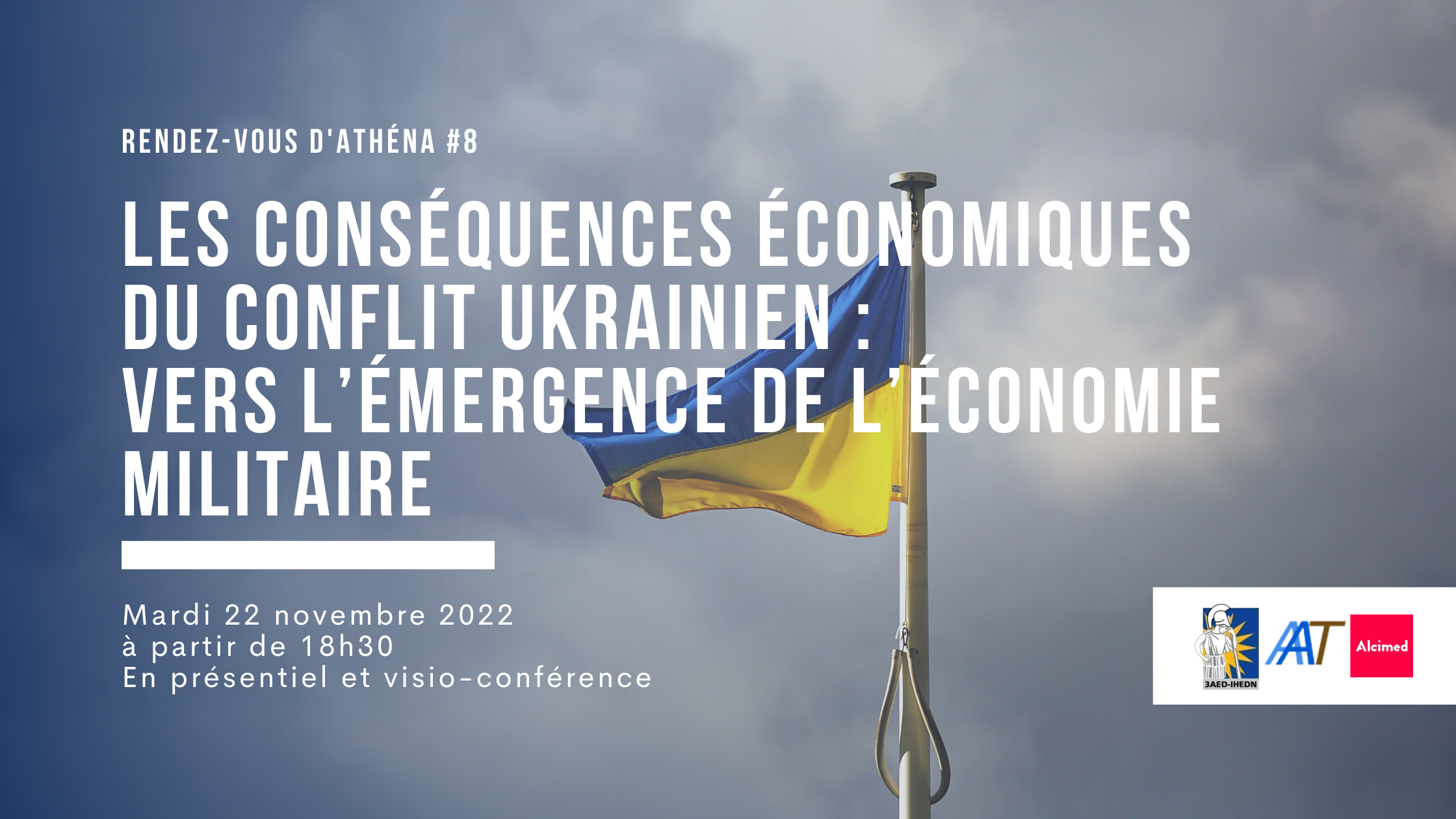 Rendez-vous d’Athéna #8 | Les conséquences économiques du conflit Ukrainien : vers l’émergence de l’économie militaire