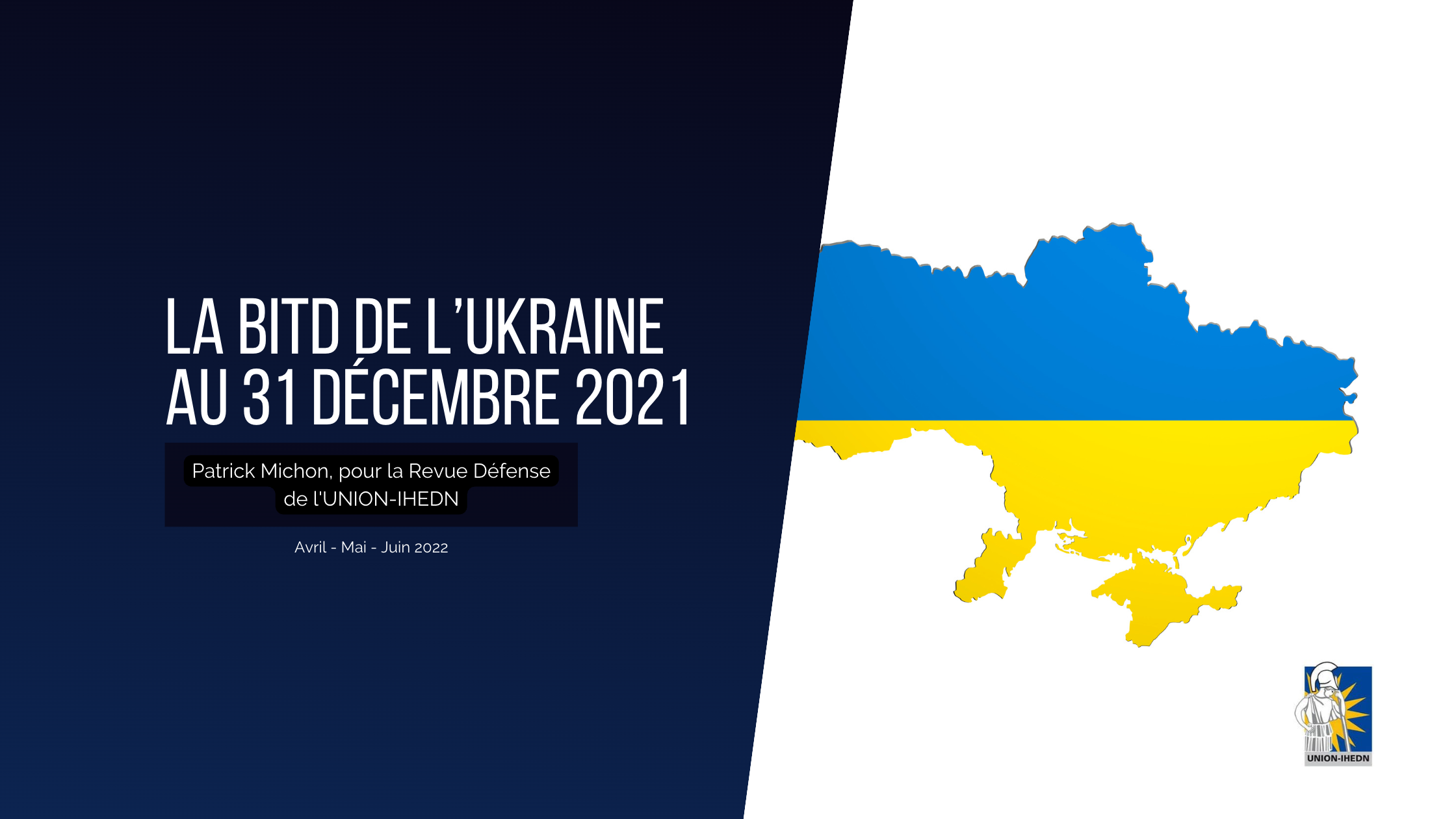 Revue Défense de l'UNION-IHEDN : la BITD de l'Ukraine
