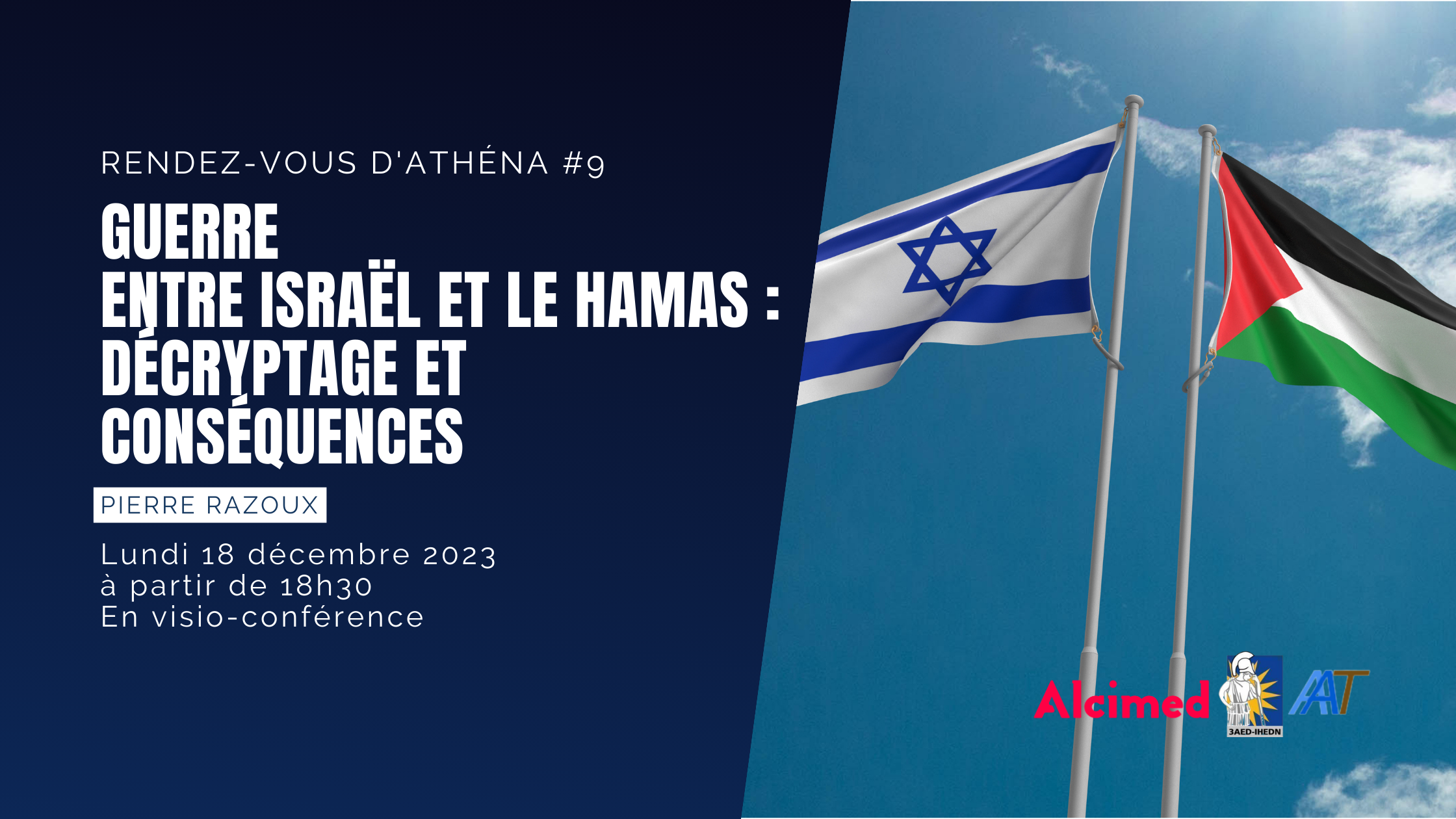 Rendez-vous d’Athéna #9 | Guerre entre Israël et le Hamas : décryptage et conséquences